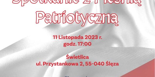 11 Listopada – Spotkanie z Pieśnią Patriotyczną